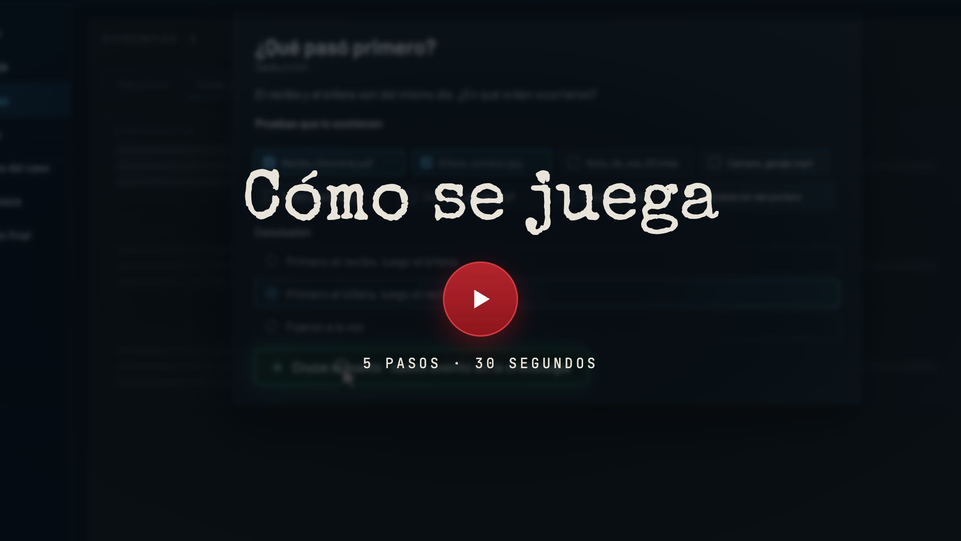 Cómo se juega: el expediente del caso abierto en pantalla